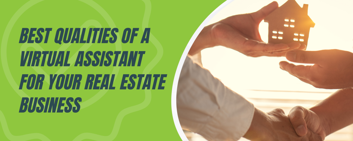 Best Qualities of a Real Estate Virtual Assistant